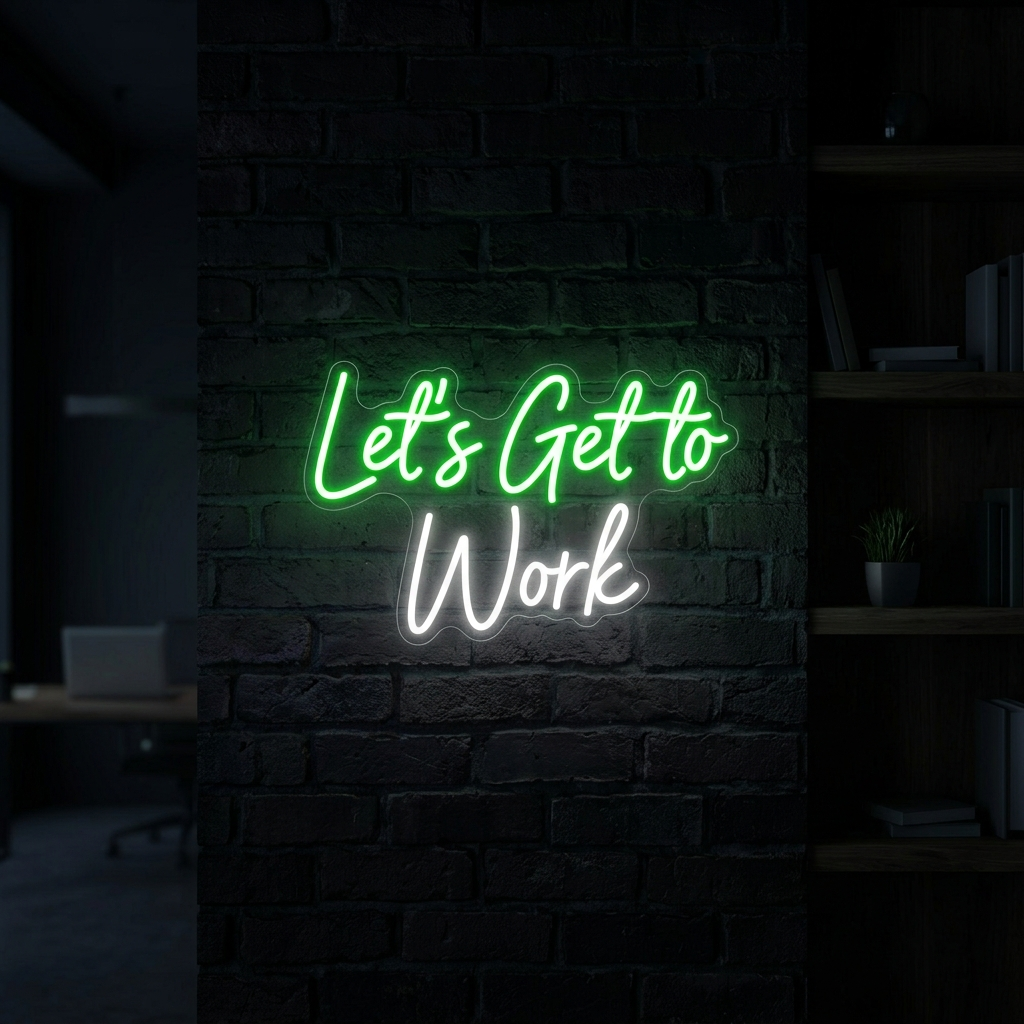 Let'S Get To Work Neon Sign For Motivational Office Decor